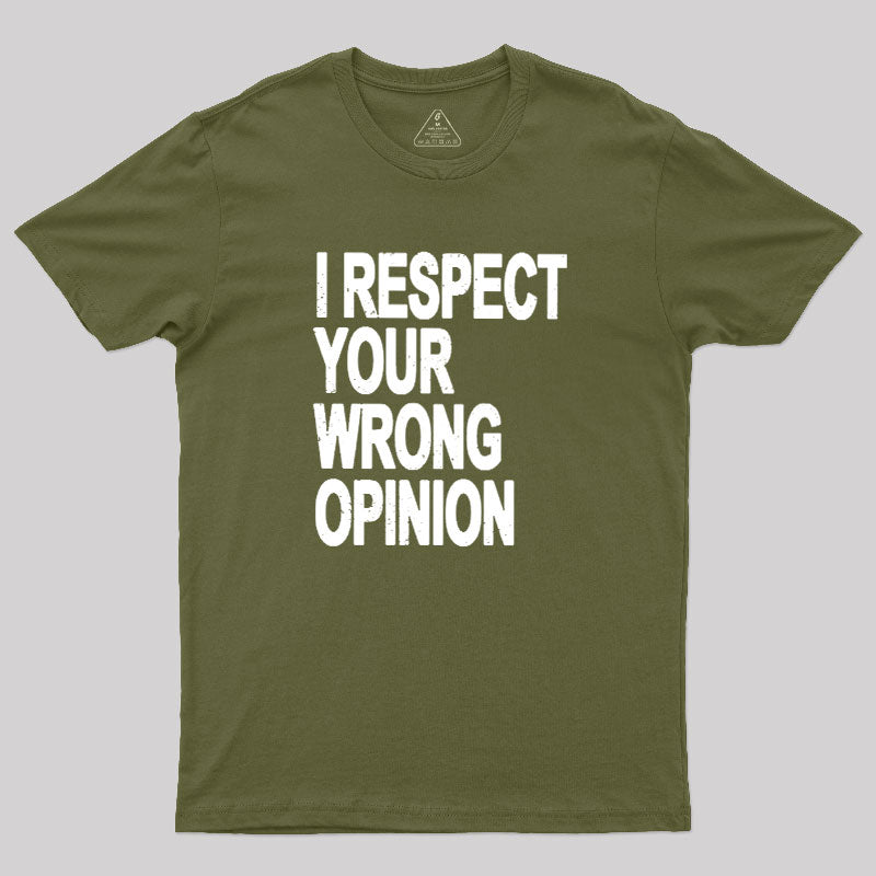 Wrong Opinion  T-Shirt
