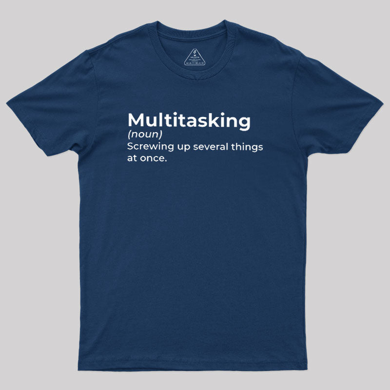 Multitasking Funny Definition  T-Shirt