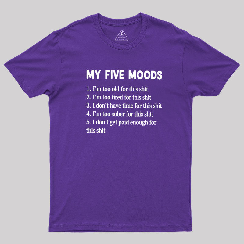 My Five Moods  T-Shirt
