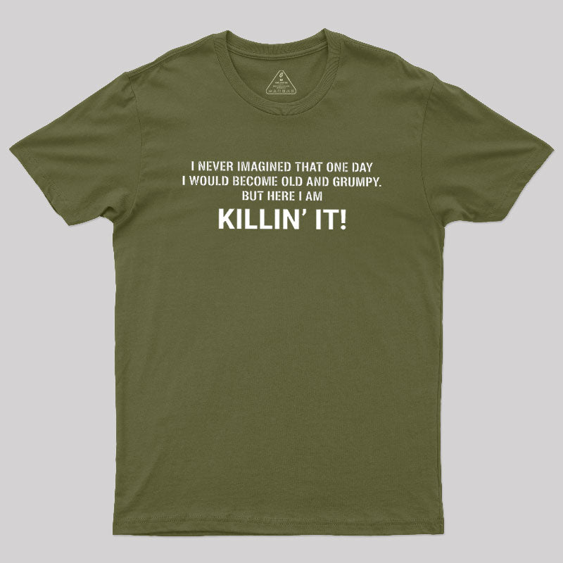 Old and Grumpy  T-Shirt