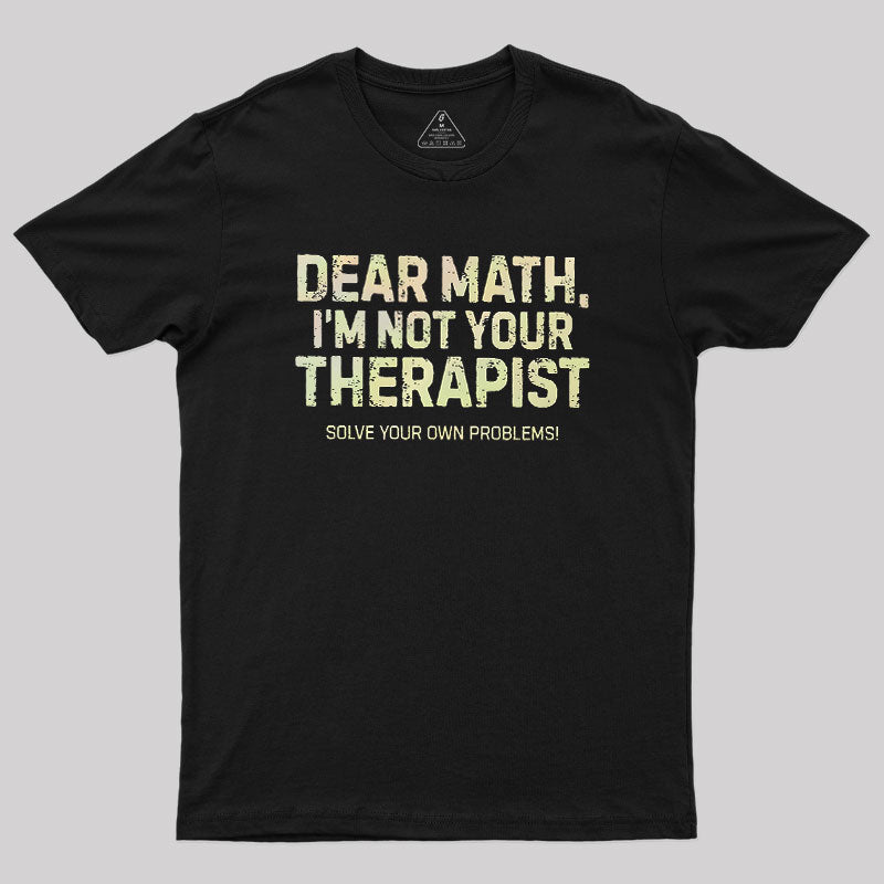 Dear Math  T-Shirt