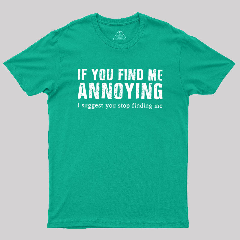 Stop Finding Me  T-Shirt