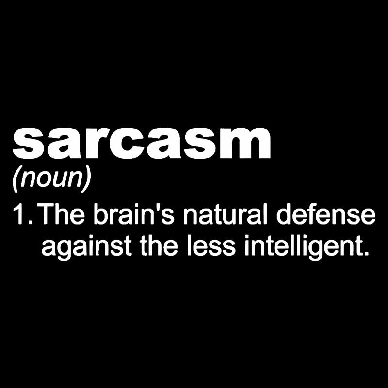 Sarcasm  T-Shirt