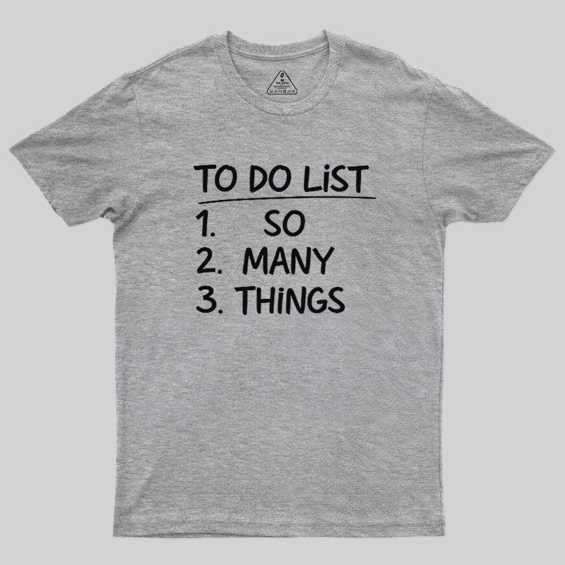 So Many Things  T-Shirt