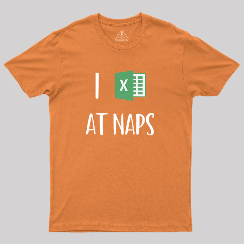 I Excel At Naps  T-Shirt