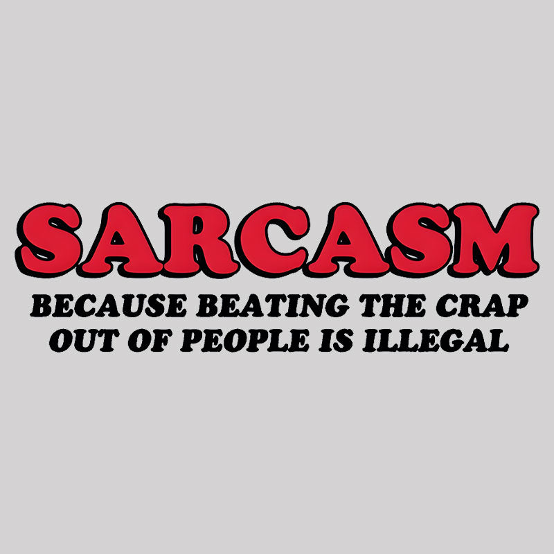 Sarcasm  T-Shirt
