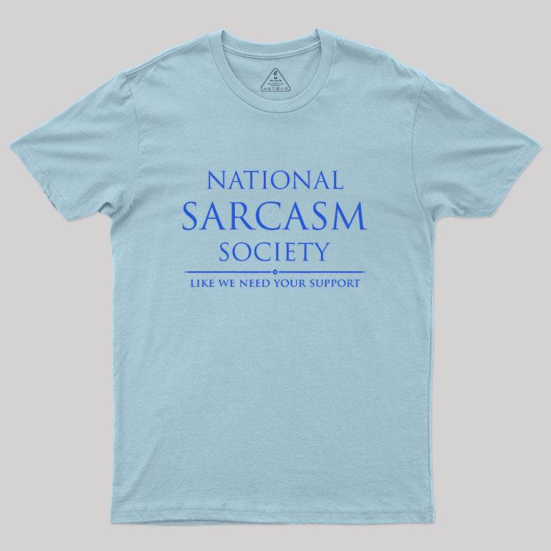 National Sarcasm Society  T-Shirt