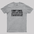 I Don't Curse  T-Shirt