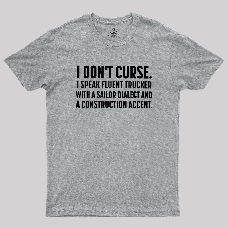 I Don't Curse  T-Shirt