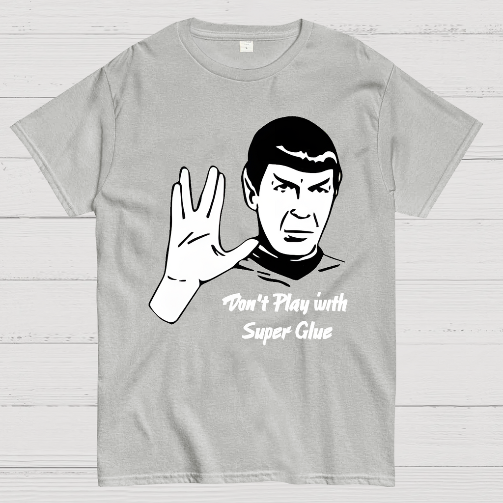 Don't Play With Superglue  T-Shirt