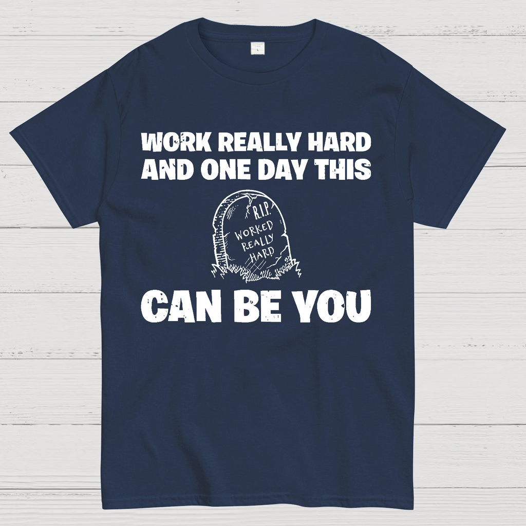 R.I.P. Worked Really Hard  T-Shirt