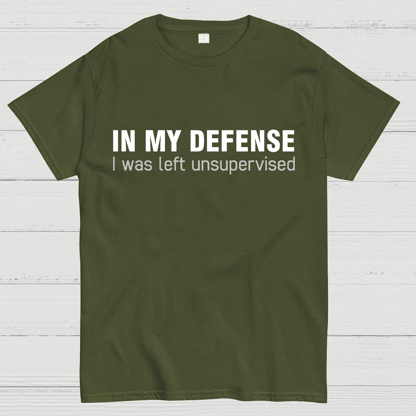 I Was Left Unsupervised y T-Shirt