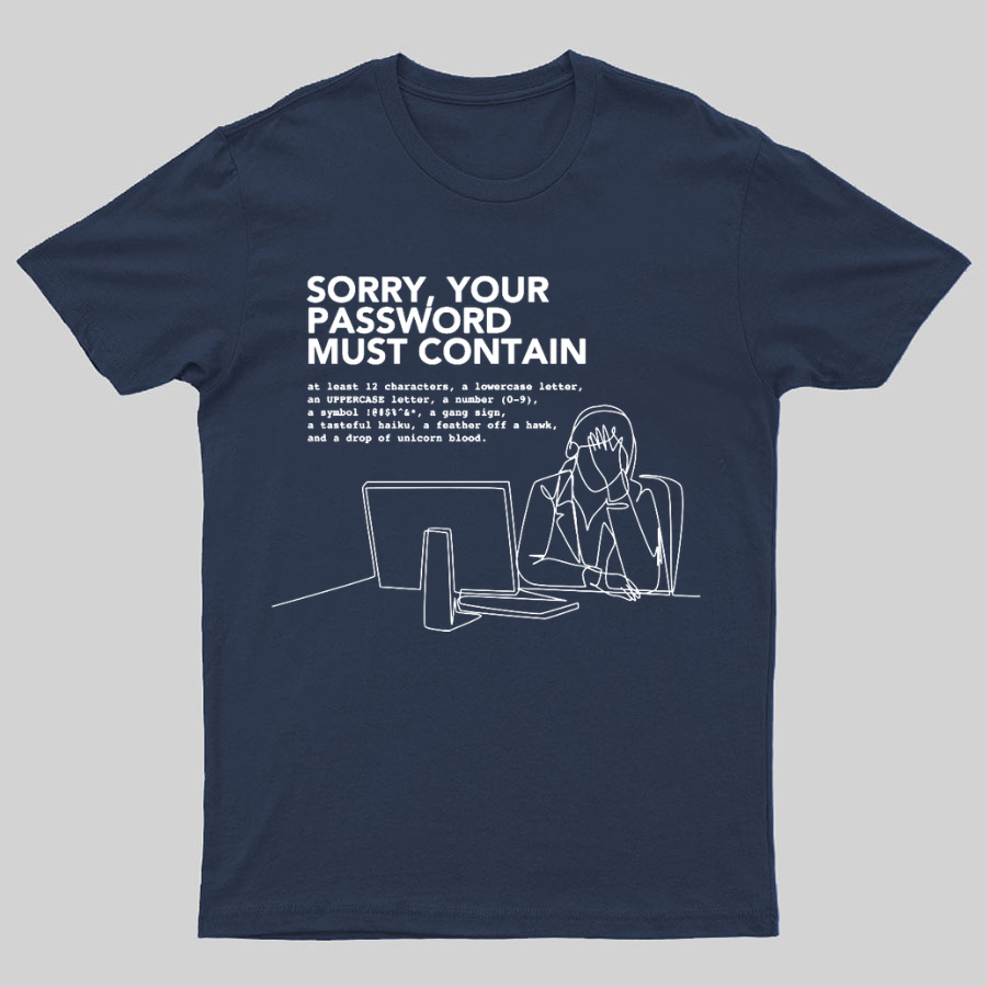 Funny Word Sorry Your Password Must Contain y T-Shirt