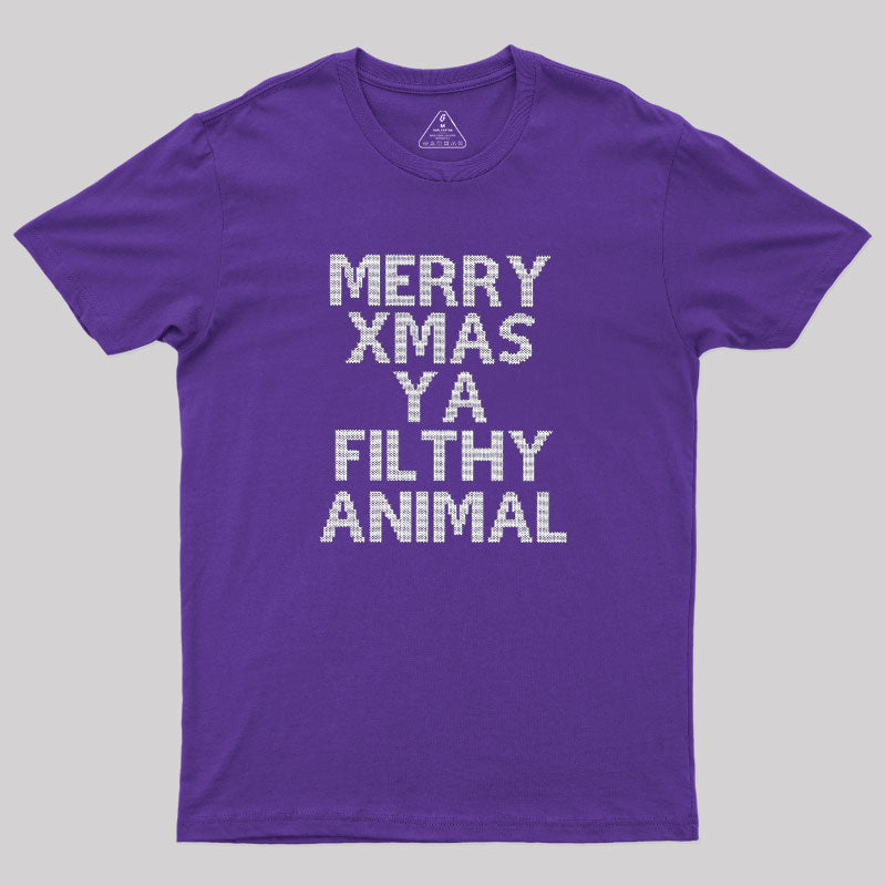 Merry Xmas Ya Filthy Animal  T-Shirt