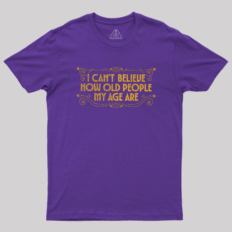 Chronically Young  T-Shirt