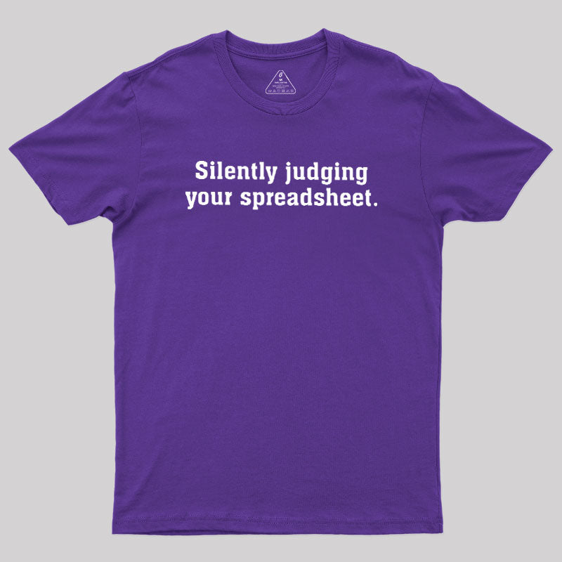 Silently Juding Your Spreadsheet  T-Shirt