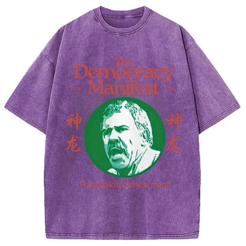 bbb Democracy Manifest Succulent Chinese Meal Retro Washed T-Shirt
