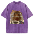 bbb I Dong Wana Go Work Washed T-Shirt