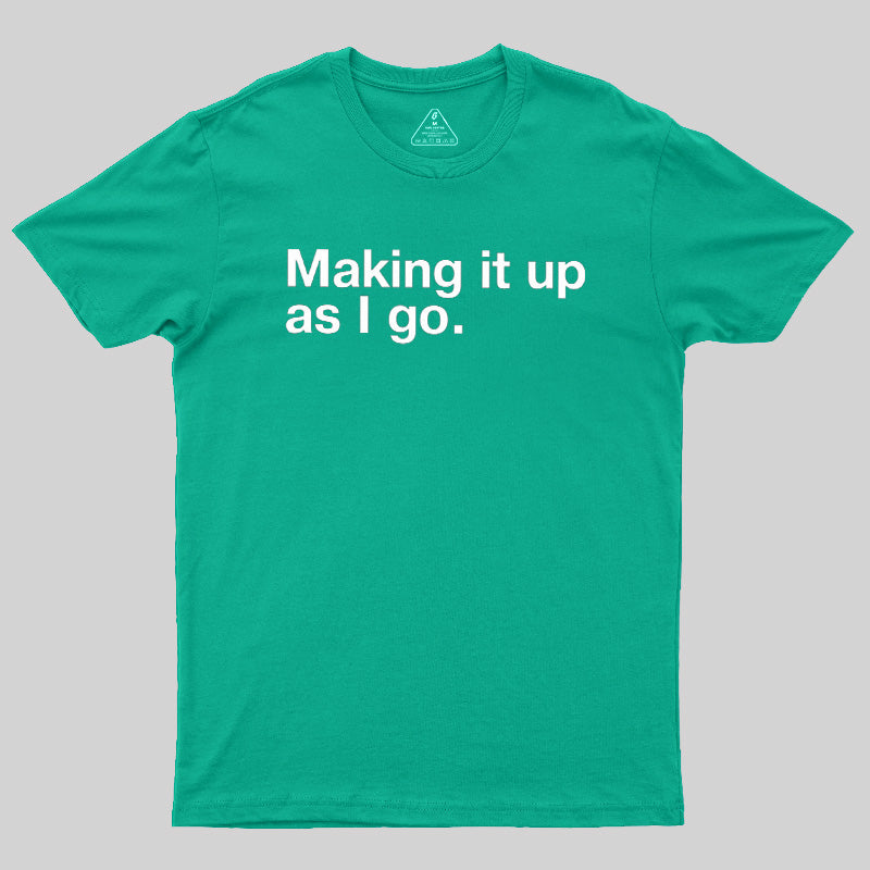 Make it Up  T-Shirt