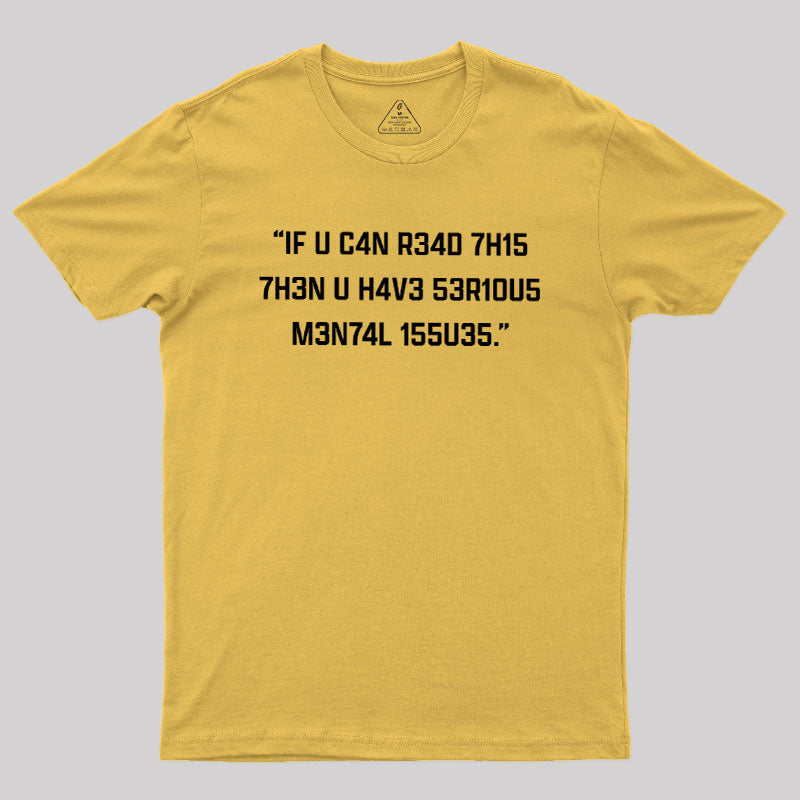 If You Can Read This  T-Shirt