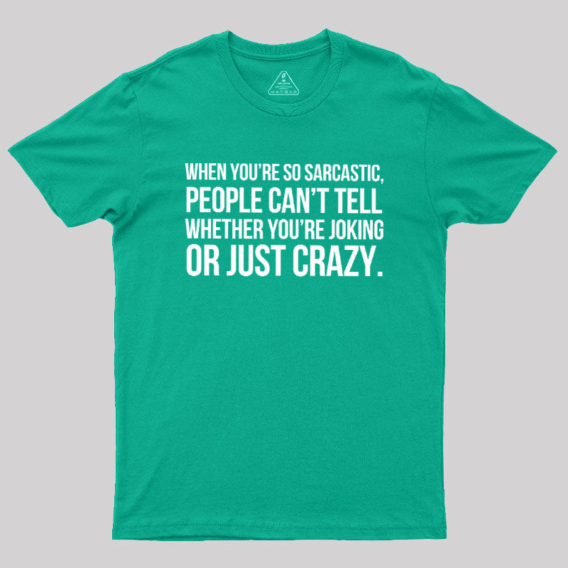 Oking Or Crazy  T-Shirt