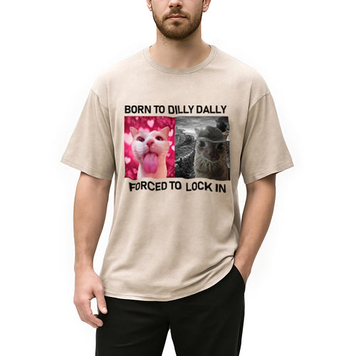 Born To Dilly Dally Washed T-Shirt
