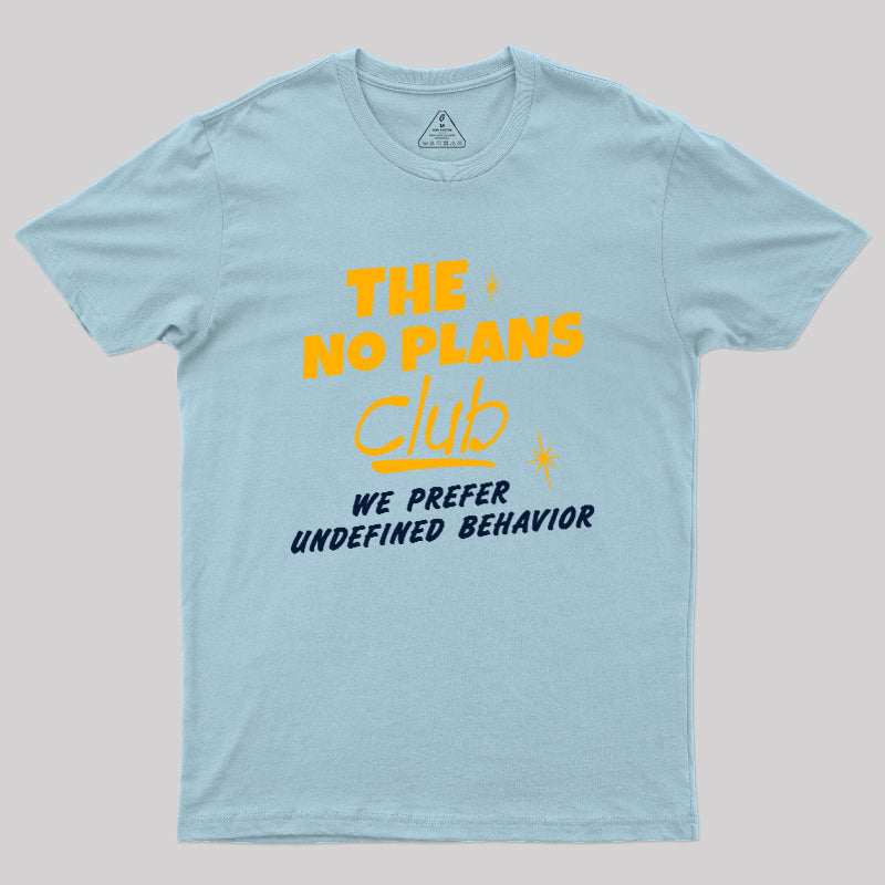 No Plans Crew  T-Shirt
