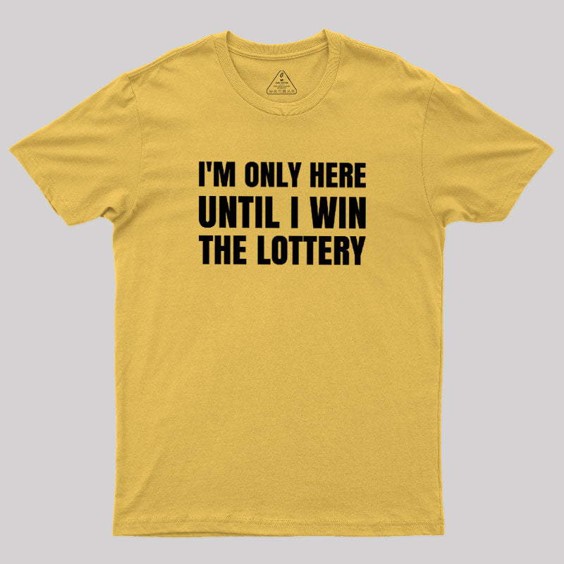 Temporary Till Jackpot  T-Shirt