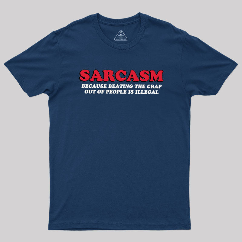 Sarcasm  T-Shirt