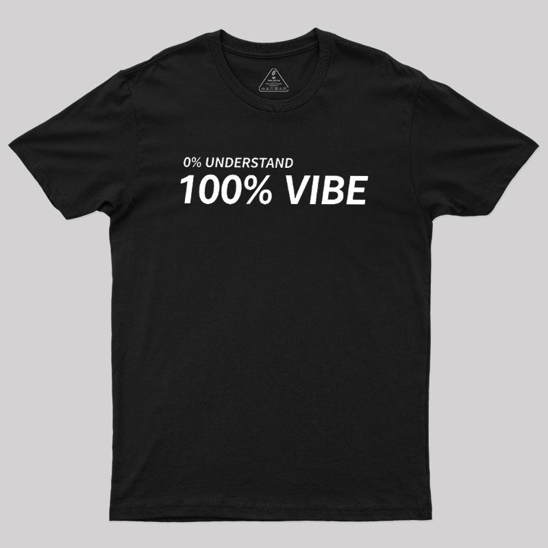 Zero Understanding  T-Shirt