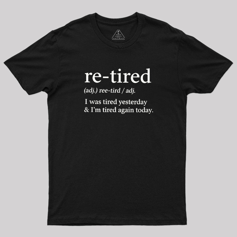 Definition Of Retired  T-Shirt