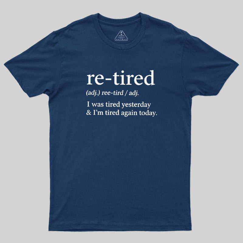 Definition Of Retired  T-Shirt