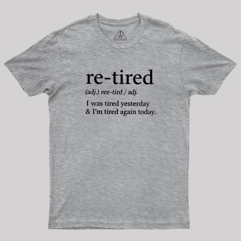 Definition Of Retired  T-Shirt