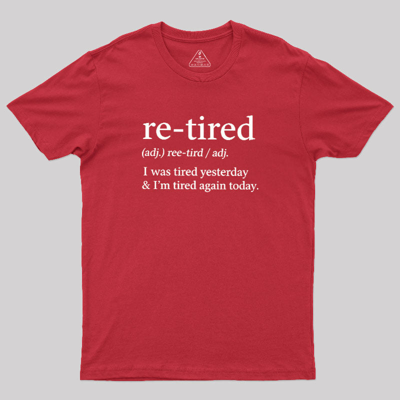 Definition Of Retired  T-Shirt