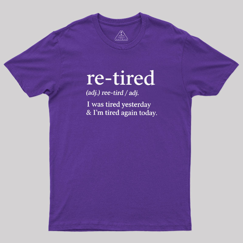 Definition Of Retired  T-Shirt