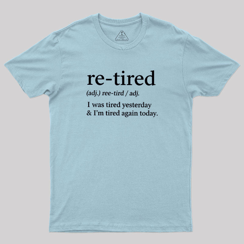 Definition Of Retired  T-Shirt