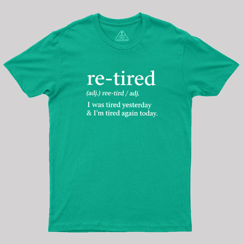 Definition Of Retired  T-Shirt