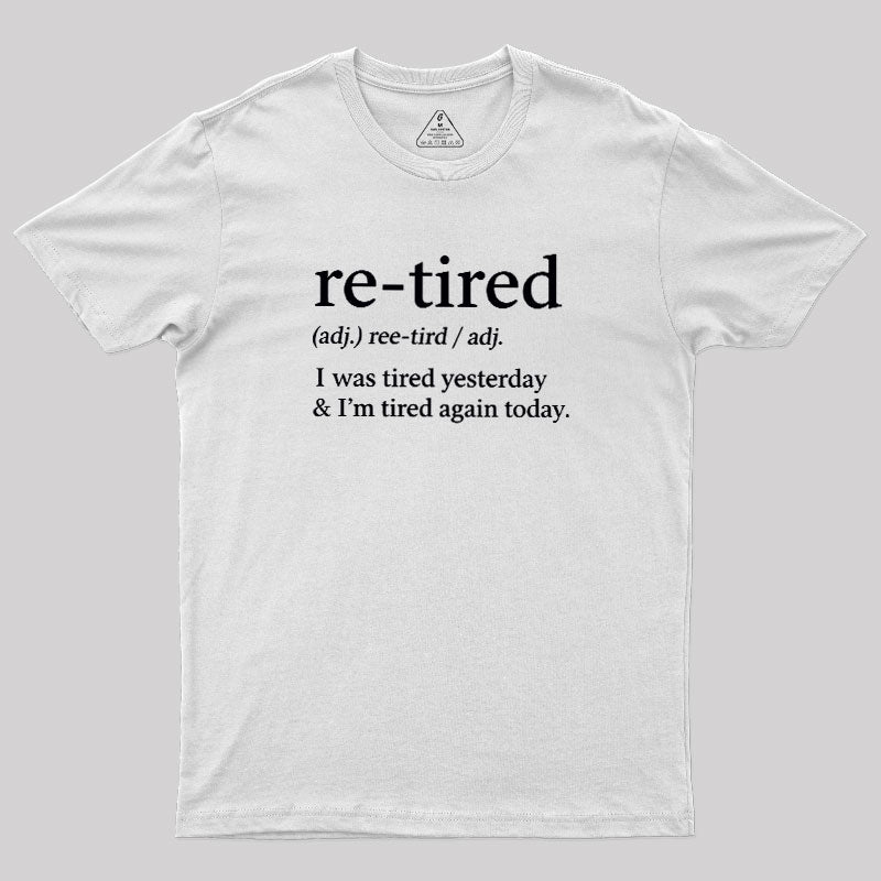 Definition Of Retired  T-Shirt
