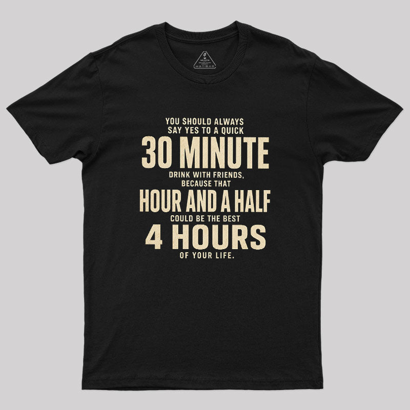 Always Say Yes  T-Shirt