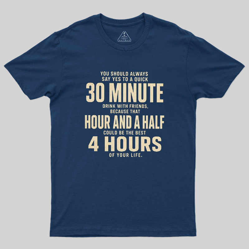 Always Say Yes  T-Shirt