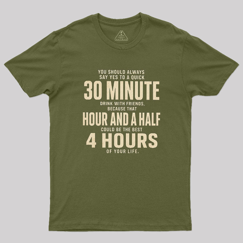 Always Say Yes  T-Shirt