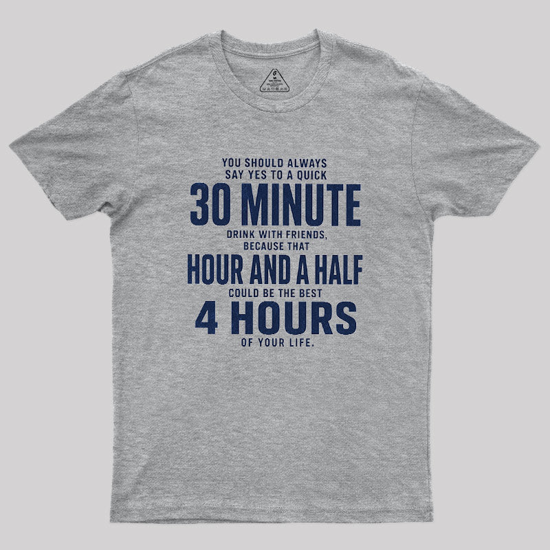 Always Say Yes  T-Shirt