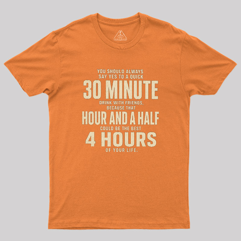Always Say Yes  T-Shirt