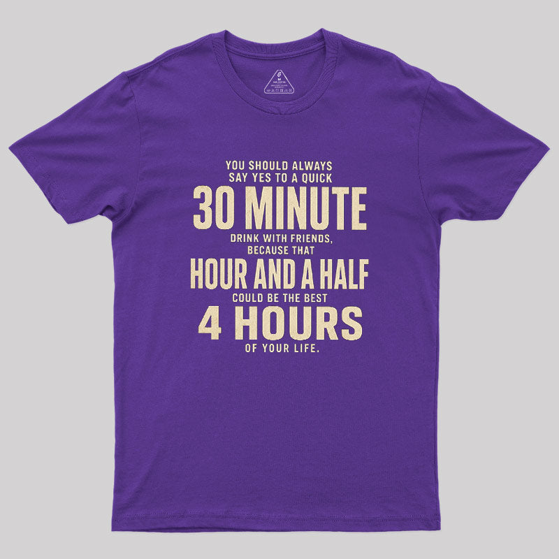 Always Say Yes  T-Shirt
