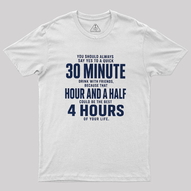 Always Say Yes  T-Shirt