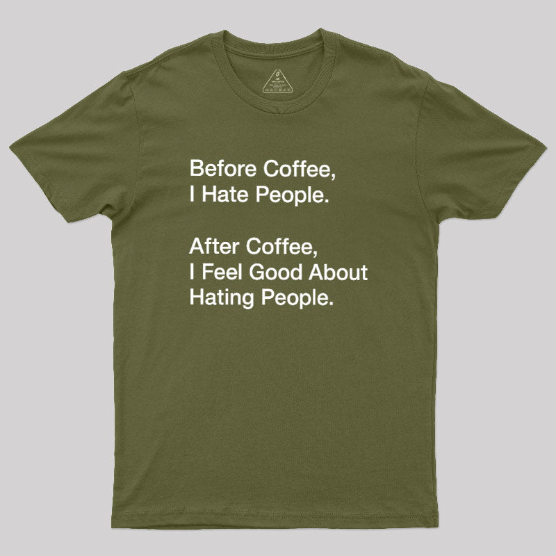 Before After Coffee  T-Shirt
