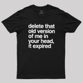 Delete That Old Version  T-Shirt