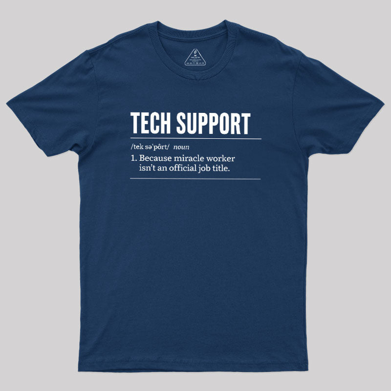 Funny Tech Support  T-Shirt