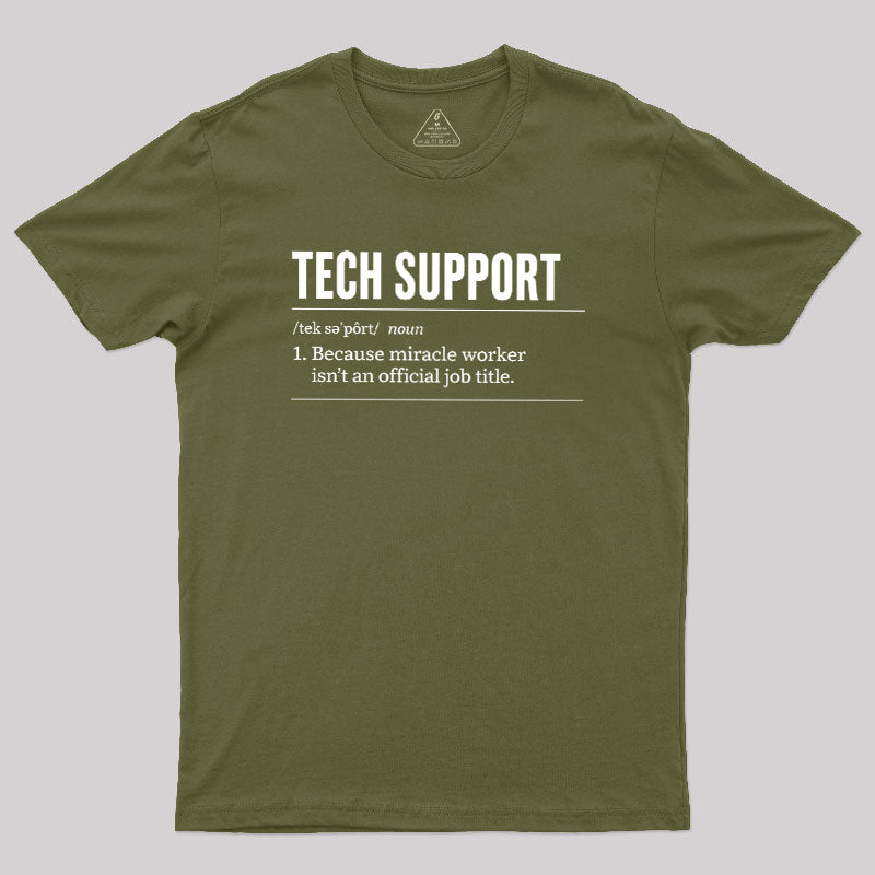 Funny Tech Support  T-Shirt