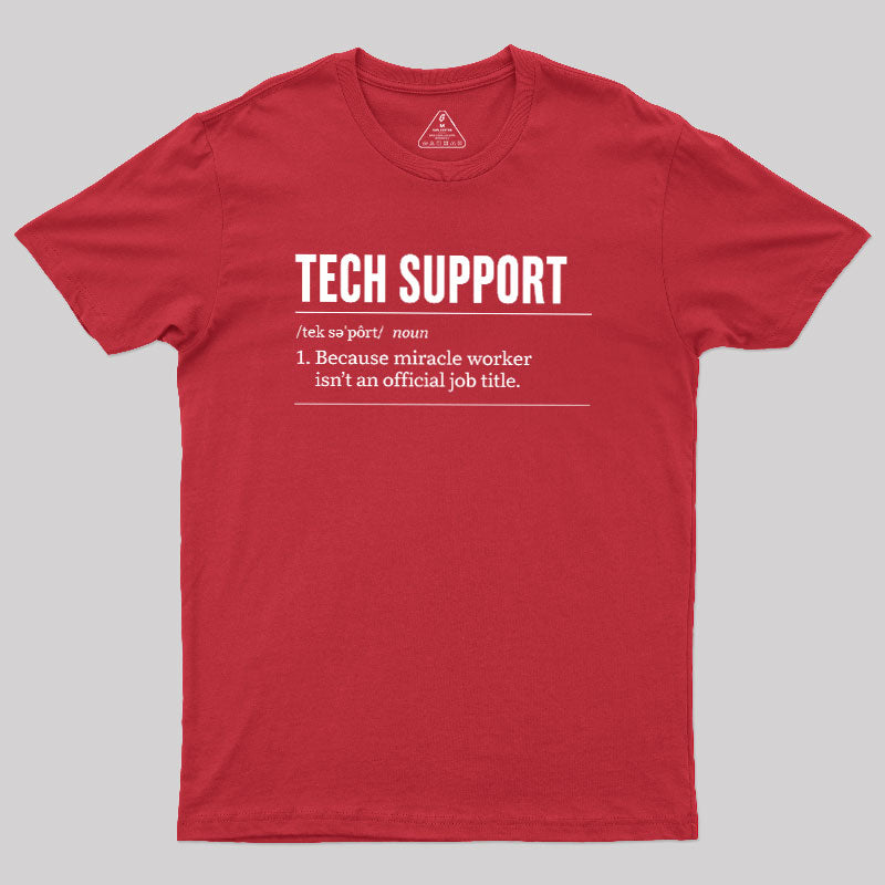 Funny Tech Support  T-Shirt